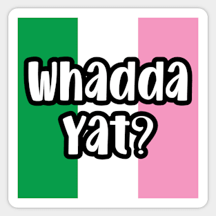 Whadda Yat? || Newfoundland and Labrador || Gifts || Souvenirs Sticker